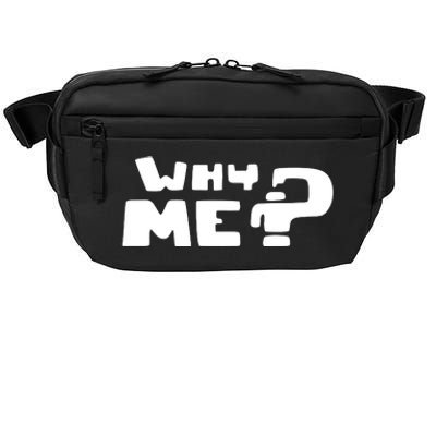 Why Me Crossbody Pack