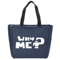 Why Me Zip Tote Bag