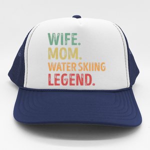 Wife Mom Water Skiing Legend Meaningful Gift Trucker Hat