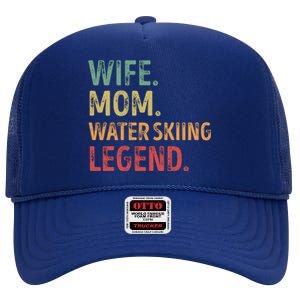 Wife Mom Water Skiing Legend Meaningful Gift High Crown Mesh Back Trucker Hat