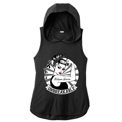 Wo Melanoma Warrior Unbreakable Cool Gift Melanoma Awareness Gift Ladies PosiCharge Tri-Blend Wicking Draft Hoodie Tank