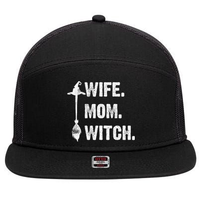 Wife Mom Witch Funny Halloween Funny Sarcasm Saying 7 Panel Mesh Trucker Snapback Hat