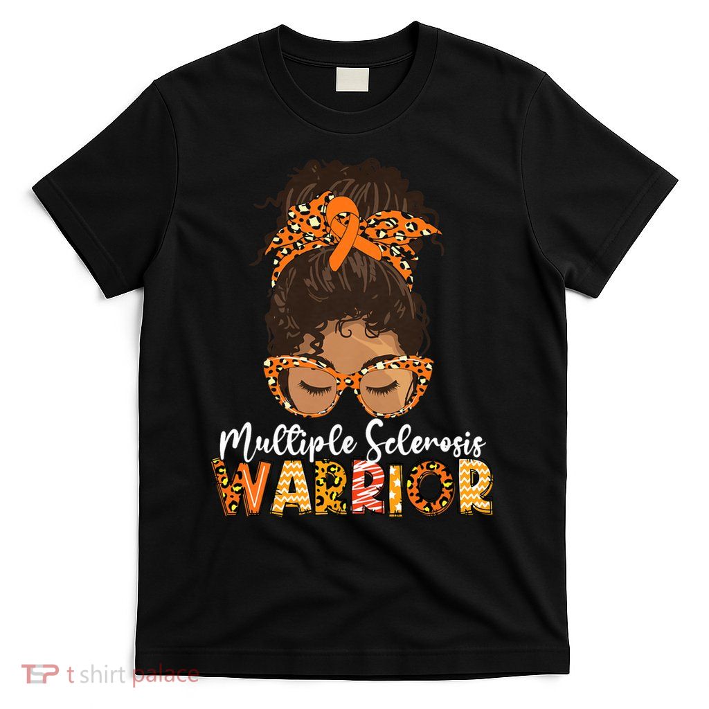 Womens MS Warrior Messy Bun - Multiple Sclerosis Awareness T-Shirt
