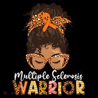 Womens MS Warrior Messy Bun - Multiple Sclerosis Awareness T-Shirt