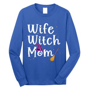 Wife Mom Witch Funny Halloween Costume For Mommy Gift Long Sleeve Shirt