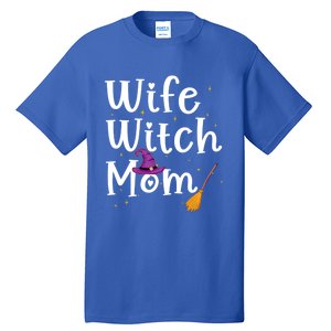 Wife Mom Witch Funny Halloween Costume For Mommy Gift Tall T-Shirt