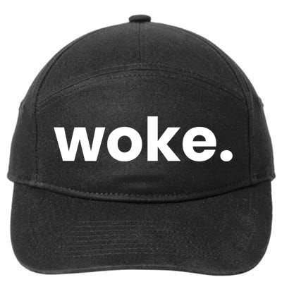 Woke Movet Woke Af Woke Definition And Meaning Of Woke Cute Gift 7-Panel Snapback Hat