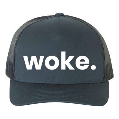 Woke Movet Woke Af Woke Definition And Meaning Of Woke Cute Gift Yupoong Adult 5-Panel Trucker Hat