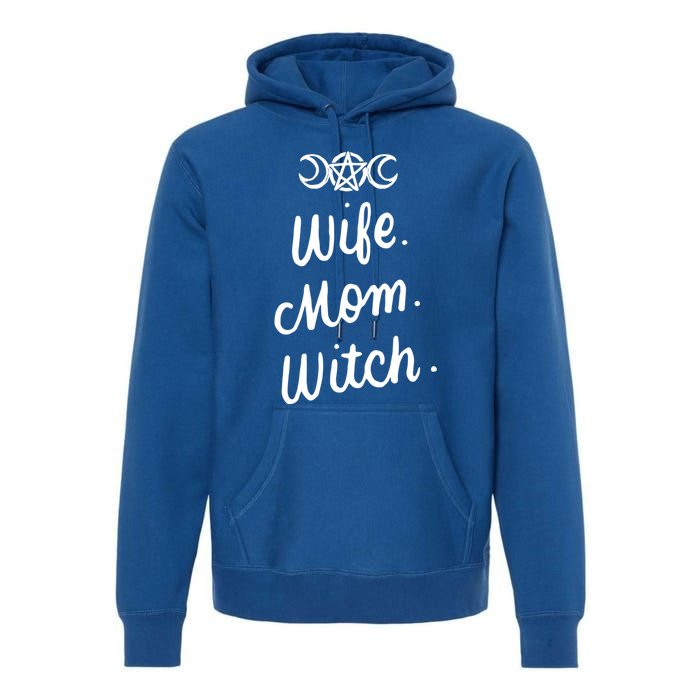 Wife Mom Witch Funny Halloween Funny Gift Witchcraft Wicca Gift Premium Hoodie