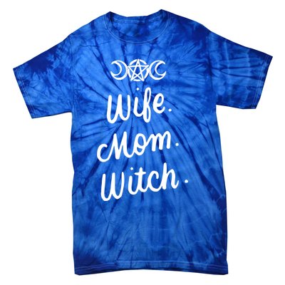 Wife Mom Witch Funny Halloween Funny Gift Witchcraft Wicca Gift Tie-Dye T-Shirt