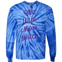 Wife Mom Witch Funny Halloween Funny Gift Witchcraft Wicca Gift Tie-Dye Long Sleeve Shirt