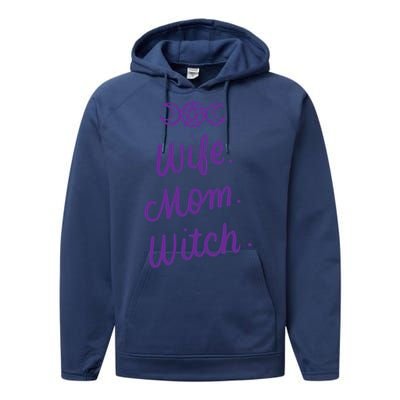 Wife Mom Witch Funny Halloween Funny Gift Witchcraft Wicca Gift Performance Fleece Hoodie