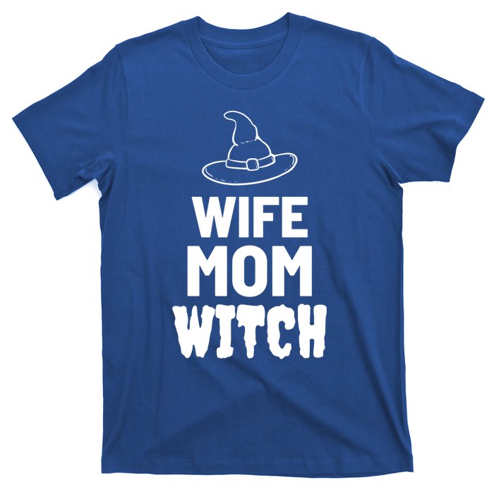 Wife Mom Witch Halloween Funny Joke Gift T-Shirt