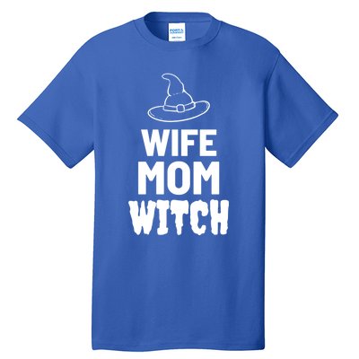 Wife Mom Witch Halloween Funny Joke Gift Tall T-Shirt