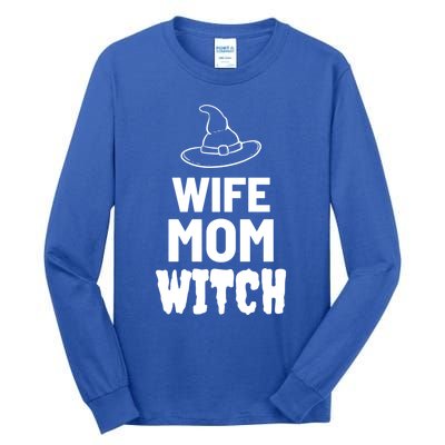 Wife Mom Witch Halloween Funny Joke Gift Tall Long Sleeve T-Shirt