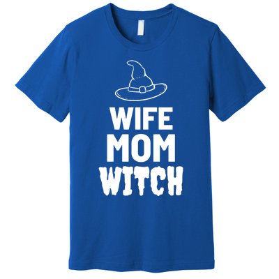 Wife Mom Witch Halloween Funny Joke Gift Premium T-Shirt