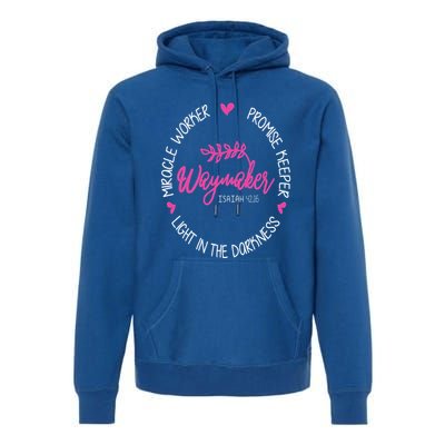 Waymaker Miracle Worker Promise Keeper Isaiah 4216 Premium Hoodie