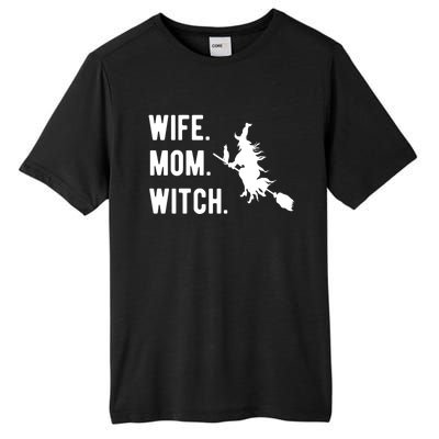 Wife Mom Witch Gift Funny Halloween Mom Gift Tall Fusion ChromaSoft Performance T-Shirt