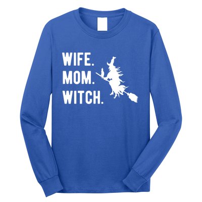 Wife Mom Witch Gift Funny Halloween Mom Gift Long Sleeve Shirt