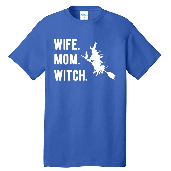 Wife Mom Witch Gift Funny Halloween Mom Gift Tall T-Shirt