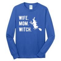 Wife Mom Witch Gift Funny Halloween Mom Gift Tall Long Sleeve T-Shirt