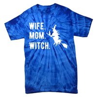 Wife Mom Witch Gift Funny Halloween Mom Gift Tie-Dye T-Shirt