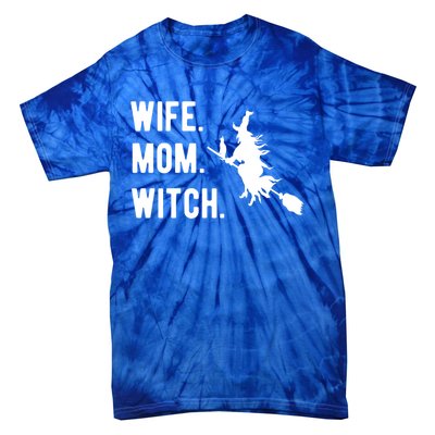 Wife Mom Witch Gift Funny Halloween Mom Gift Tie-Dye T-Shirt