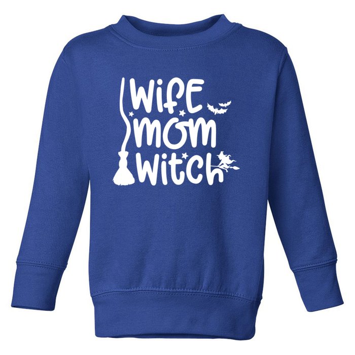 Wife Mom Witch Great Gift Toddler Sweatshirt