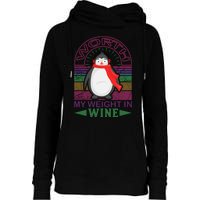 Worth My Weight In Wine Womens Funnel Neck Pullover Hood