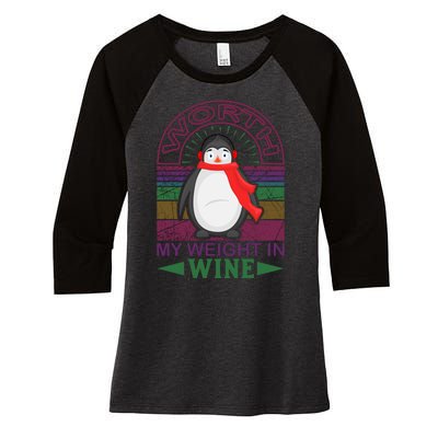 Worth My Weight In Wine Women's Tri-Blend 3/4-Sleeve Raglan Shirt