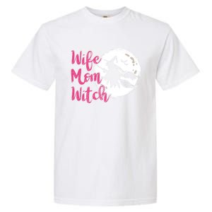 Wife Mom Witch Witch Halloween Costume Gift Garment-Dyed Heavyweight T-Shirt