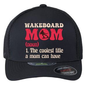 Wakeboard Mom Water Surfing Boating Skiing Wakeboarding Gift Flexfit Unipanel Trucker Cap