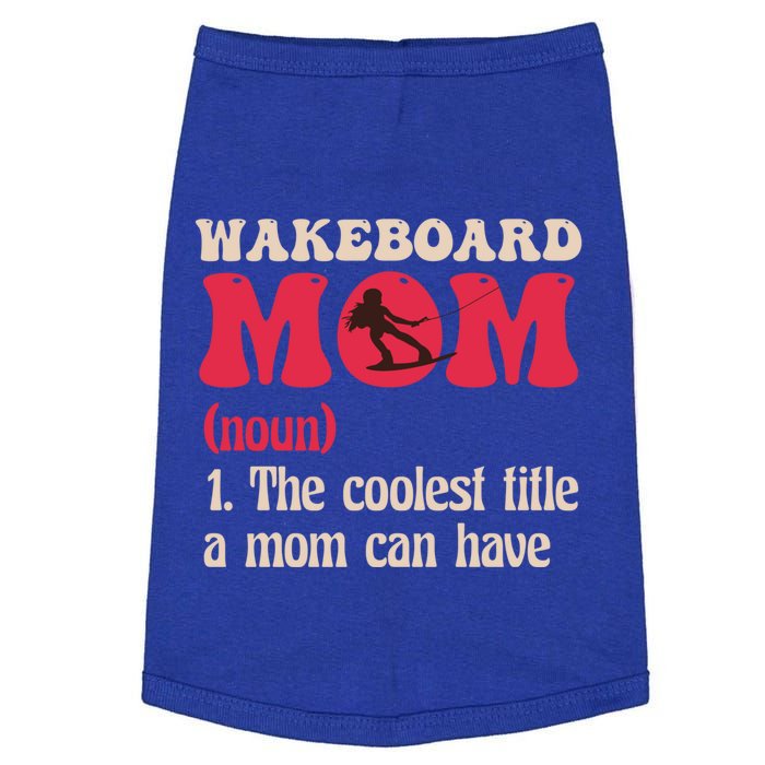 Wakeboard Mom Water Surfing Boating Skiing Wakeboarding Gift Doggie Tank