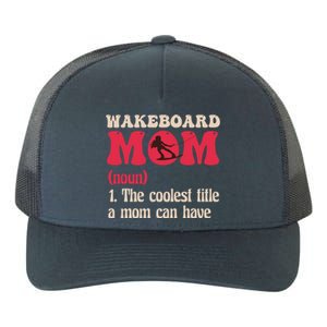 Wakeboard Mom Water Surfing Boating Skiing Wakeboarding Gift Yupoong Adult 5-Panel Trucker Hat