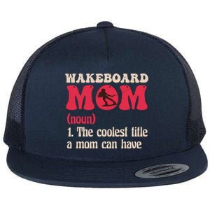 Wakeboard Mom Water Surfing Boating Skiing Wakeboarding Gift Flat Bill Trucker Hat