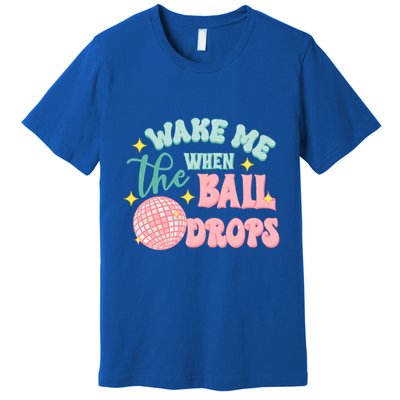 Wake Me When The Ball Drops New Year Eve 2024 Gift Premium T-Shirt