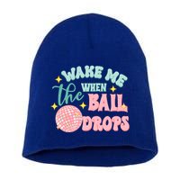 Wake Me When The Ball Drops New Year Eve 2024 Gift Short Acrylic Beanie