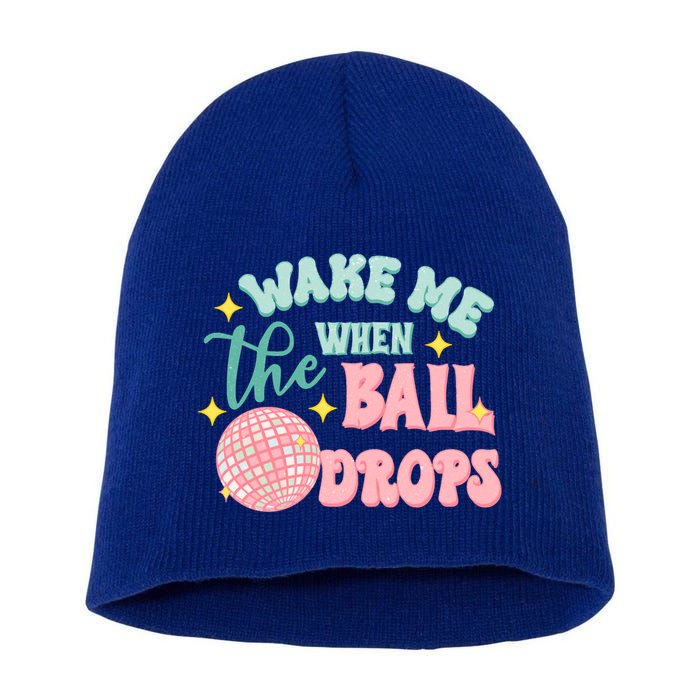 Wake Me When The Ball Drops New Year Eve 2024 Gift Short Acrylic Beanie