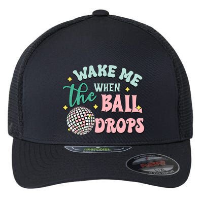 Wake Me When The Ball Drops Retro Happy New Year Meaningful Gift Flexfit Unipanel Trucker Cap