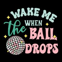 Wake Me When The Ball Drops Retro Happy New Year Meaningful Gift 7-Panel Snapback Hat