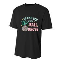 Wake Me When The Ball Drops Retro Happy New Year Meaningful Gift Youth Performance Sprint T-Shirt