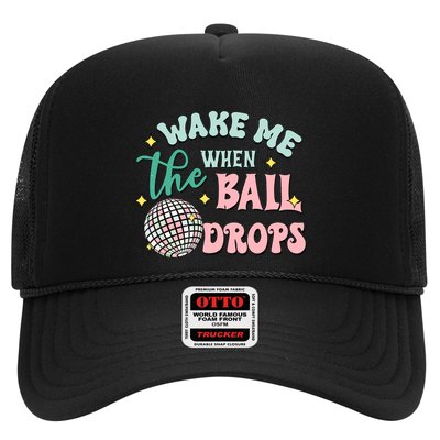 Wake Me When The Ball Drops Retro Happy New Year Meaningful Gift Trucker Hat