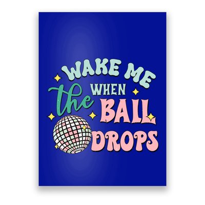Wake Me When The Ball Drops Retro Happy New Year Meaningful Gift Poster
