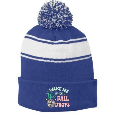 Wake Me When The Ball Drops Retro Happy New Year Meaningful Gift Stripe Pom Pom Beanie
