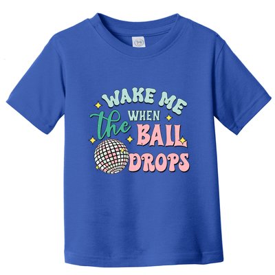 Wake Me When The Ball Drops Retro Happy New Year Meaningful Gift Toddler T-Shirt