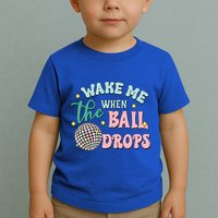 Wake Me When The Ball Drops Retro Happy New Year Meaningful Gift Toddler T-Shirt