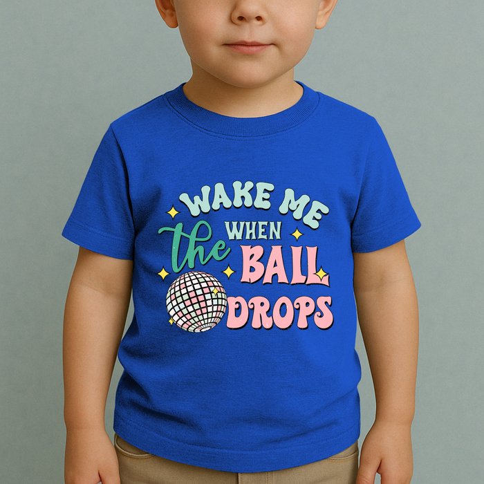 Wake Me When The Ball Drops Retro Happy New Year Meaningful Gift Toddler T-Shirt