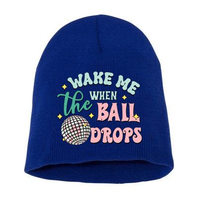 Wake Me When The Ball Drops Retro Happy New Year Meaningful Gift Short Acrylic Beanie