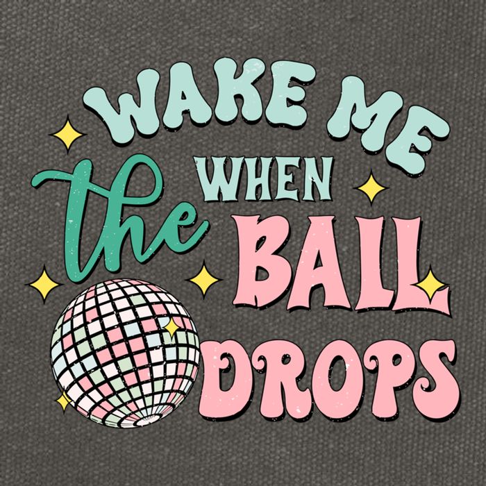 Wake Me When The Ball Drops Retro Happy New Year Meaningful Gift Cotton Canvas Backpack