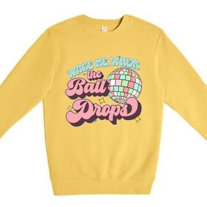 Wake Me When The Ball Drops Happy New Year 2024 Gift Premium Crewneck Sweatshirt